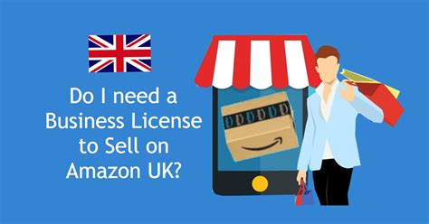 Do You Need A Business License To Sell On Amazon In The UK