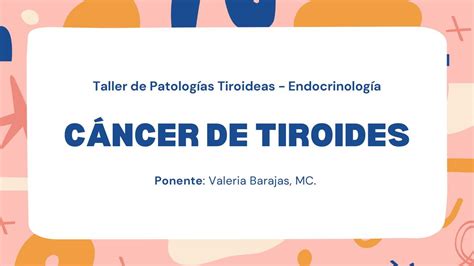 Cáncer de Tiroides Valeria Michell Barajas uDocz