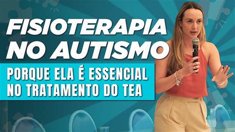 Os Maiores Benef Cios Da Fisioterapia No Tratamento Do Autismo Dra