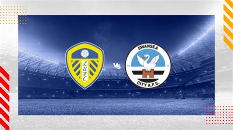 Leeds Vs Swansea Prediction Championship 29112023