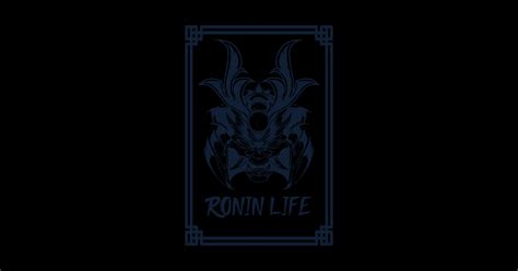 Ronin Life Cool Samurai Mask Japanese Design Japanese Samurai Warrior