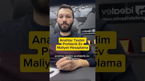 Anahtar Tesl M Prefabr K Ev Mal Yet Hesaplamasi Nasil Yapilir