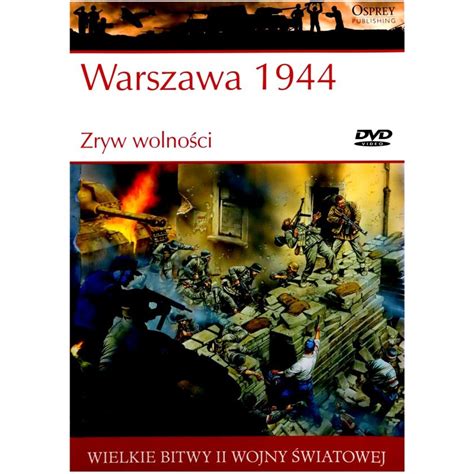 Wielkie Bitwy Ii Wojny Wiatowej Warszawa Zryw Wolno Ci