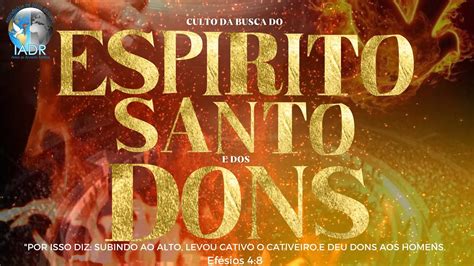 🔴 Live Culto Da Busca Do EspÍrito Santo E Dos Dons 0908🔴 Youtube