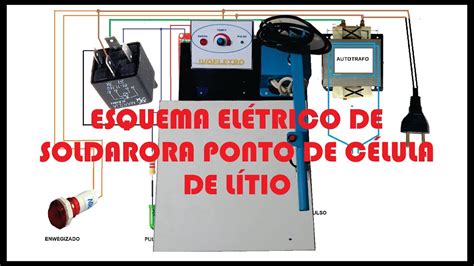 ESQUEMA ELETRICO DE SOLDA PONTO PARA BATERIA DE LITIO YouTube