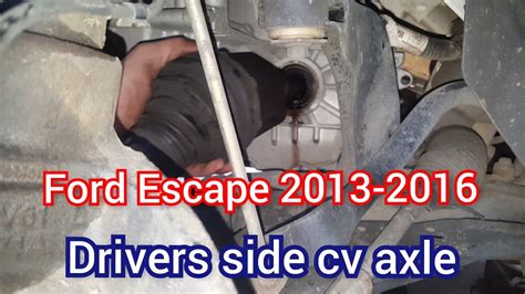 How To Replace The Drivers Side Cv Axle On A Ford Escape Youtube