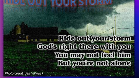 Ride Out Your Storm Youtube