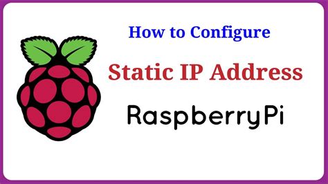 How To Set Up A Static Ip Address For Raspberry Pi Youtube