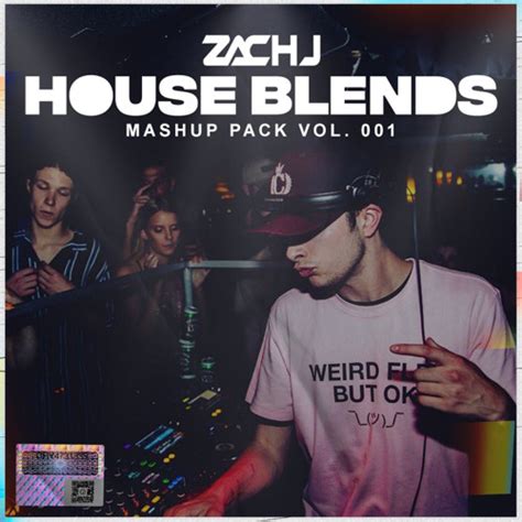 Stream Zach J House Blends Mashup Pack Vol Supported By Jean Luc