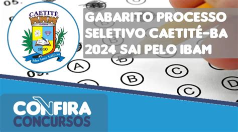 Gabarito processo seletivo Caetité BA 2024 sai pelo IBAM