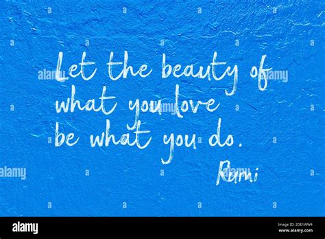 Let The Beauty Of What You Love Be What You Do Ancient Persian Poet