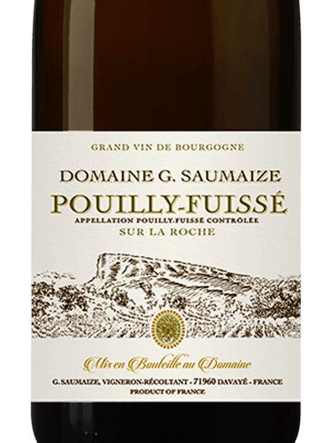 Domaine G Saumaize Pouilly Fuissé Sur la Roche Vivino US