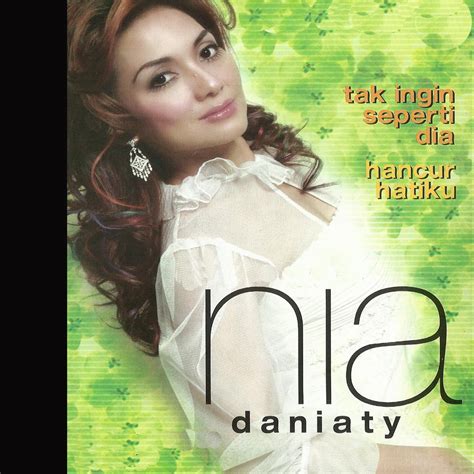 15 Lagu Terbaik Nia Daniaty By Nia Daniaty On Apple Music