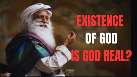 Does God Exist Sadhguru Youtube