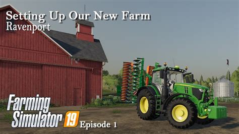 Farming Simulator 19 Setting Up Our New Farm Episode 1 Youtube