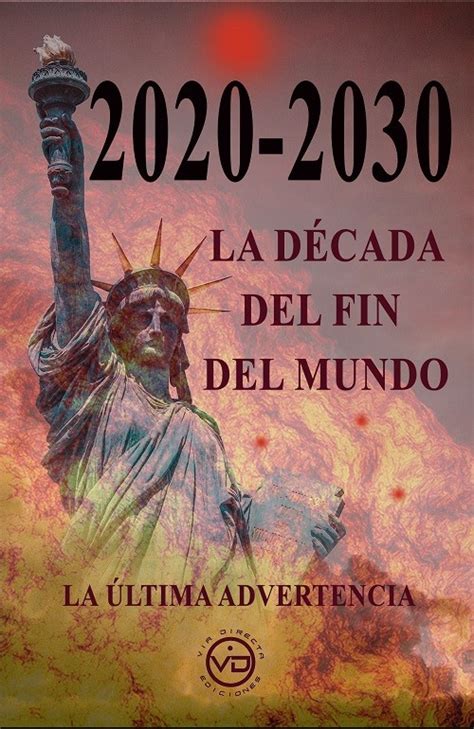 2020 2030 La Década Del Fin Del Mundo · 9788412530834 Jacobo L