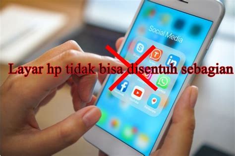 5 Cara Mengatasi Layar HP Tidak Bisa Disentuh Sebagian