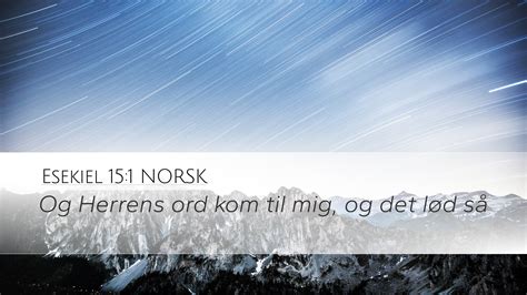 Esekiel Norsk Desktop Wallpaper Og Herrens Ord Kom Til Mig Og