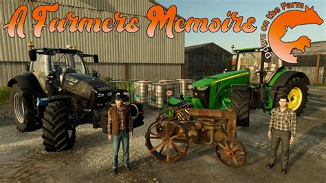 1939 A Farmers Memoirs Down On The Farm FS 22 Roleplay YouTube