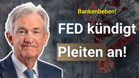 FED gibt es zu Es wird Pleiten geben Rollt nächste Bankenkrise