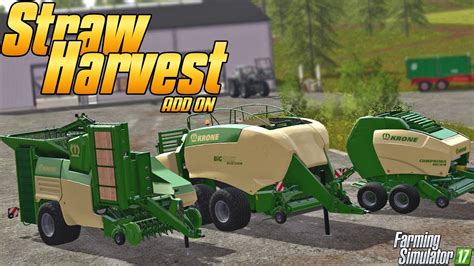 Straw Harvest Add On Farming Simulator 17 Simul8 Gaming Youtube