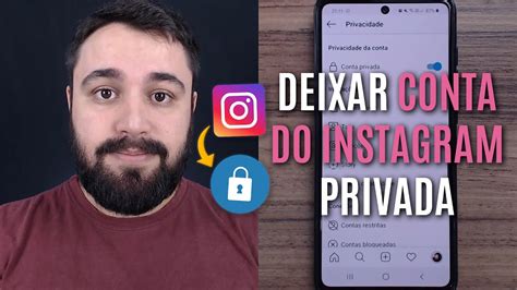 PRIVACIDADE NO INSTA COMO DEIXAR A CONTA DO INSTAGRAM PRIVADA YouTube