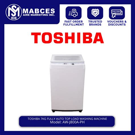 Toshiba 7 Kg Fully Auto Top Load Washing Machine AW J800A PH Shopee