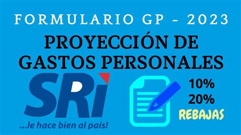 Formulario Sri Gp Con Proyecci N De Gastos Personales Youtube