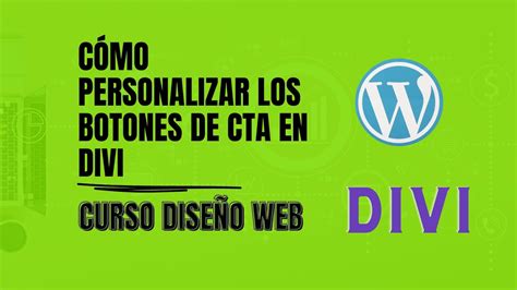 C Mo Personalizar Los Botones De Cta En Divi Youtube