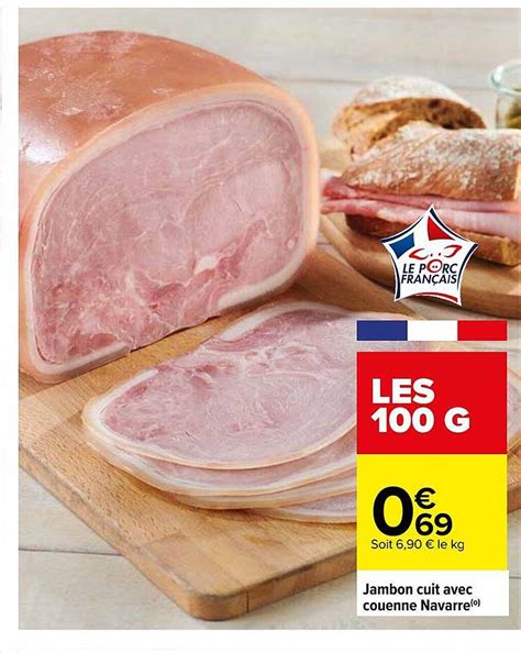 Promo Jambon Cuit Avec Couenne Navarre Chez Carrefour Icatalogue Fr