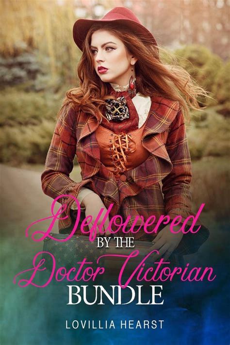 Deflowered By The Doctor Victorian Bundle Ebook Lovillia Hearst