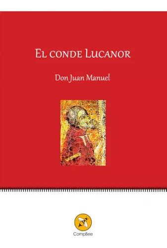 El Conde Lucanor De Infante De Castilla Don Juan Manuel Editorial