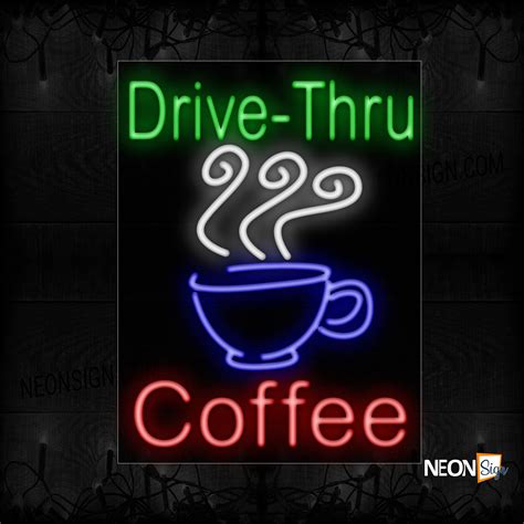 Drive Thru Coffee With Cup Neon Sign