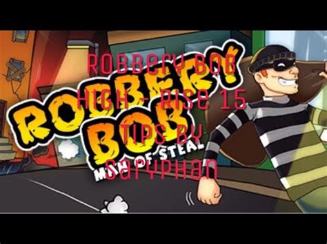 Robbery Bob High Rise Gameplay Youtube