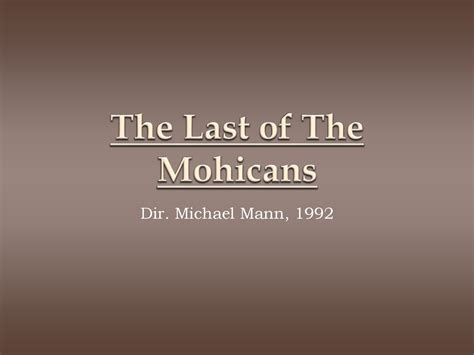 The Last Of The Mohicans Ppt Download