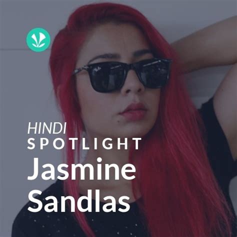 Jasmine Sandlas Spotlight Latest Hindi Songs Online Jiosaavn