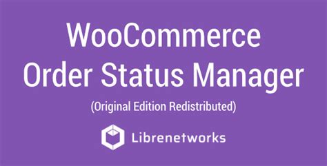 Descargar Woocommerce Order Status Manager Gratis