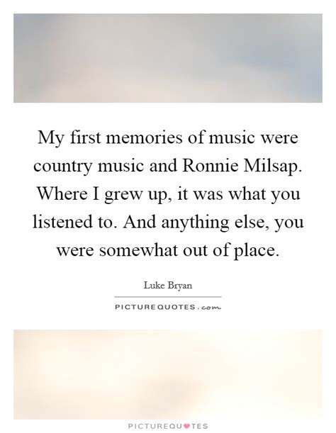 Music And Memories Quotes & Sayings | Music And Memories Picture Quotes