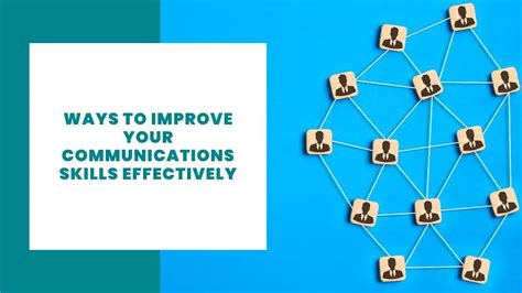 7 façons d améliorer efficacement vos compétences en communication