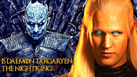 Is Daemon Targaryen The Night King From Game Of Thrones Explained In