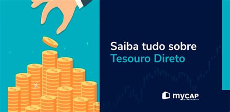 Tudo o que você precisa saber sobre Tesouro Direto Experimente as