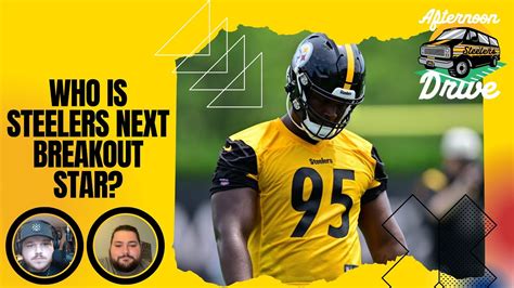 Who Is Steelers Next Breakout Star Steelers Afternoon Drive Youtube