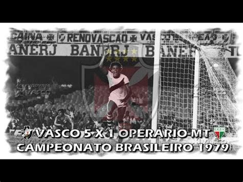 Vasco X Oper Rio Mt Brasileiro Homenagem Ao Nosso Eterno