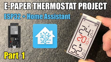 E Paper Thermostat Project With Esp32 And Home Assistant Part 1 Youtube