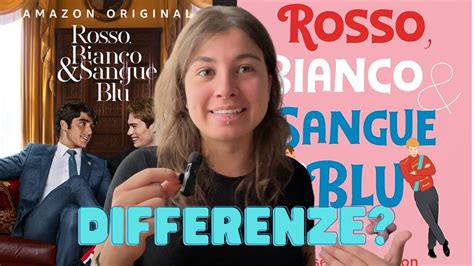 Rosso Bianco Sangue Blu Differenze Libro Film Youtube