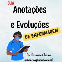 Guia de Anotação e Evolução de Enfermagem