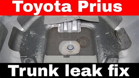 How To Fix Water Leak On The Trunk Of A Prius Nd Gen From