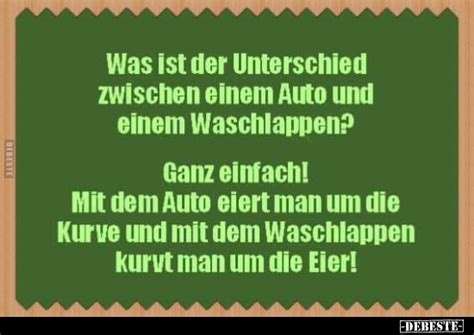 Was Ist Der Unterschied Zwischen Einem Auto Und Einem Waschlappen Ganz