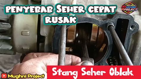 Ciri Ciri Stang Seher Rusak Oblak Dan Aus Waktunya Ganti Youtube