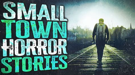 5 Scary Small Town Horror Stories Youtube